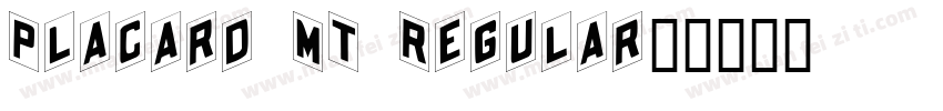 Placard MT Regular字体转换